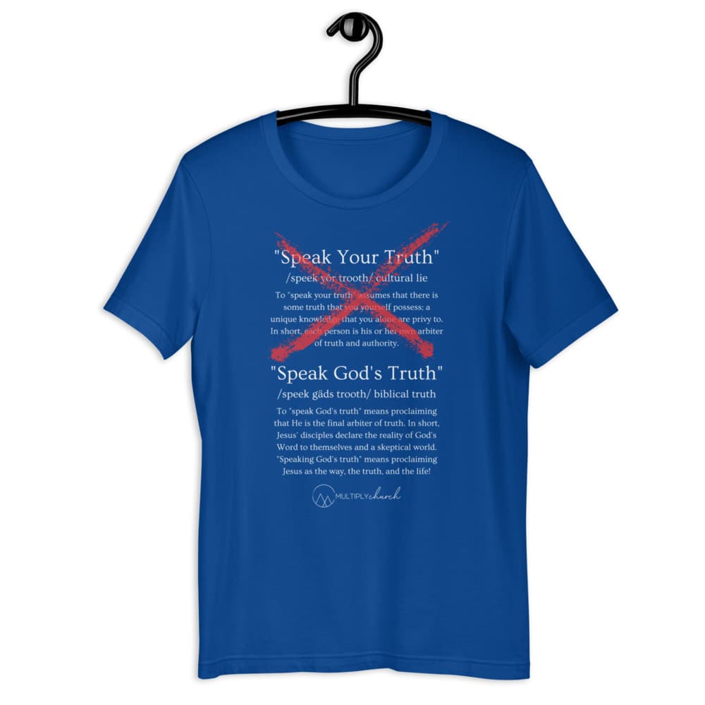 Speak God's Truth Solid Style Bella + Canvas T-Shirt