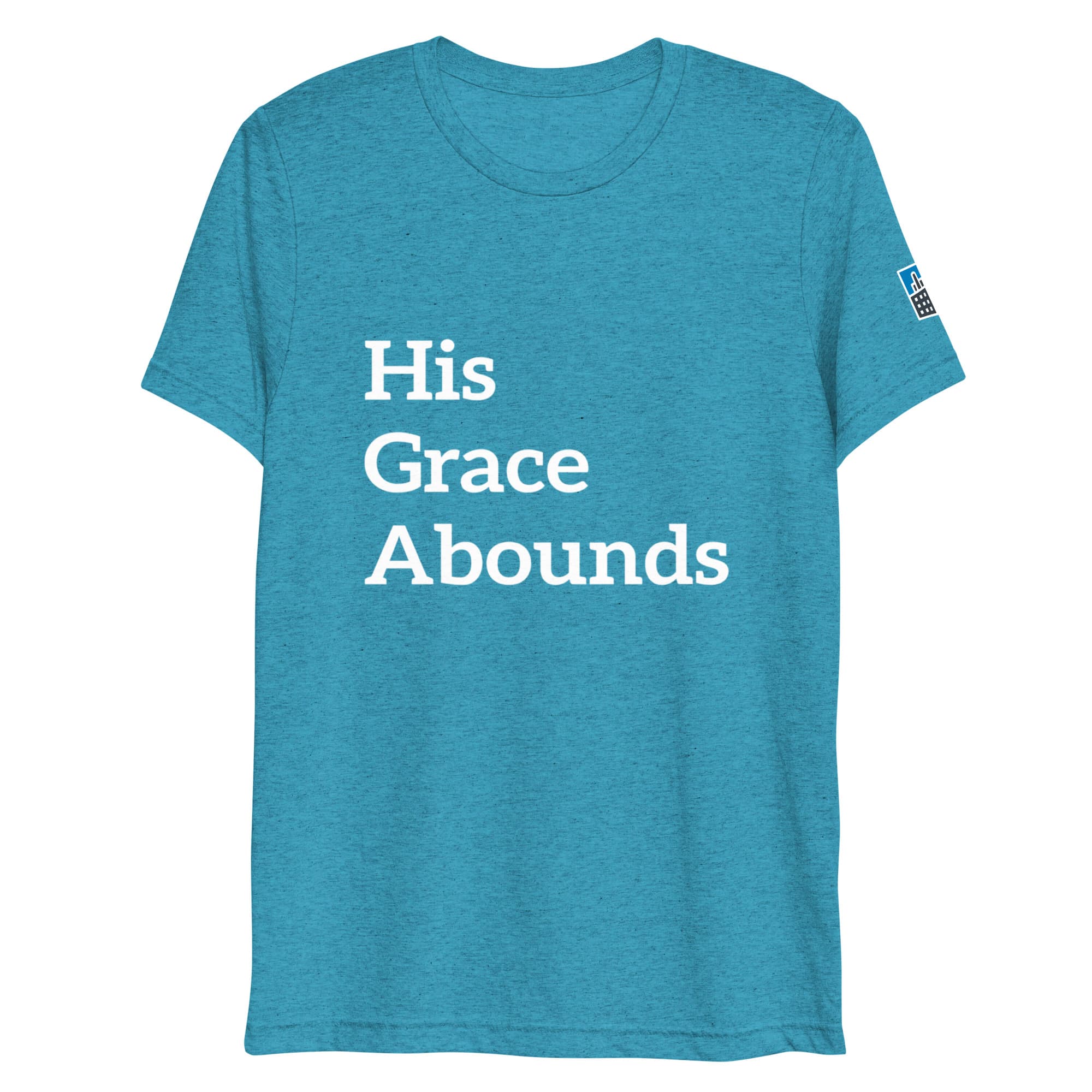 His Grace T-Shirt