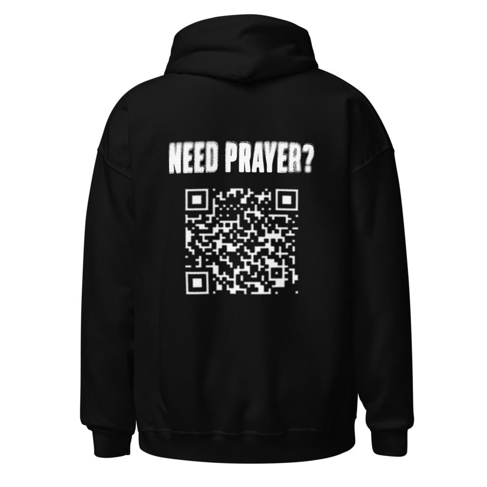 Need Prayer? Hoodie