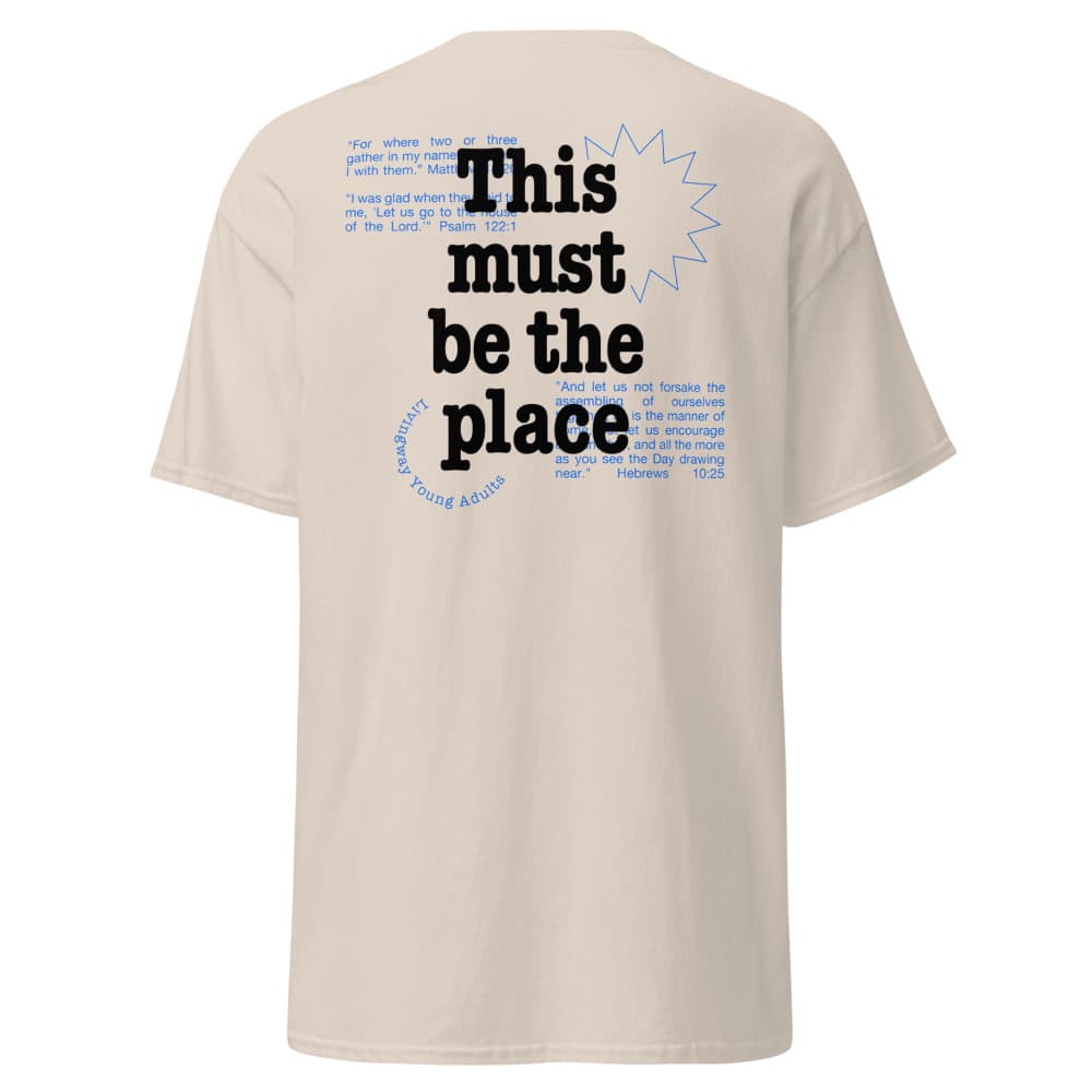 This Must Be the Place Tee