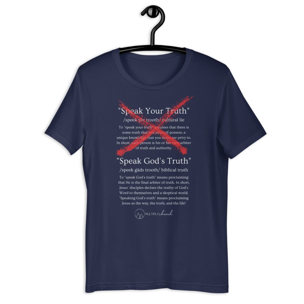 Speak God's Truth Solid Style Bella + Canvas T-Shirt