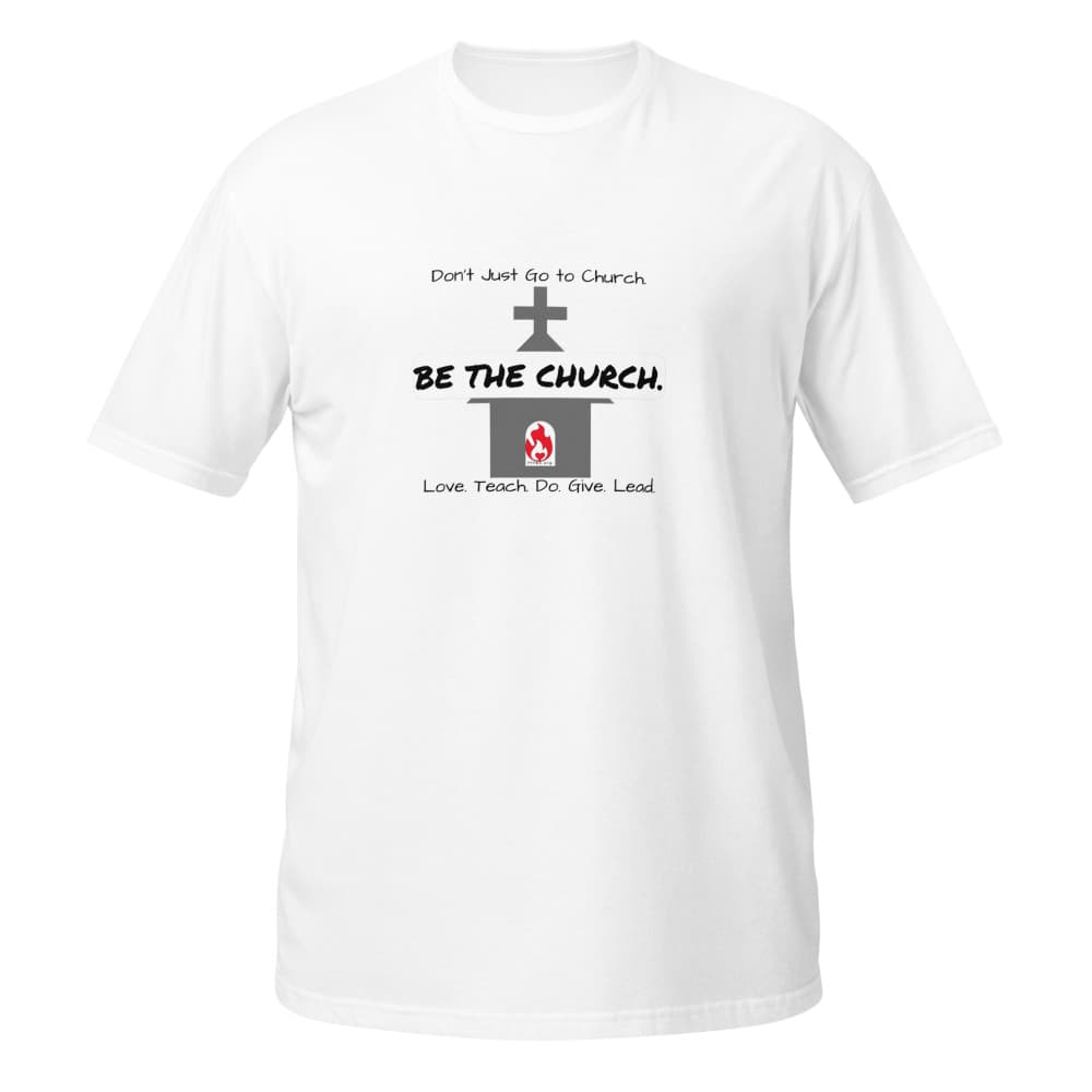 Be The Church T-Shirt