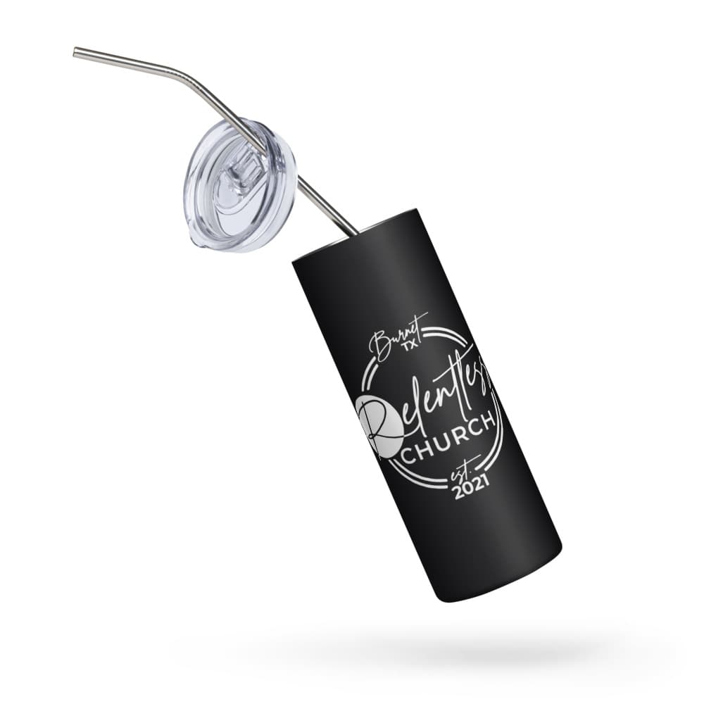 Relentless Stainless Steel Tumbler