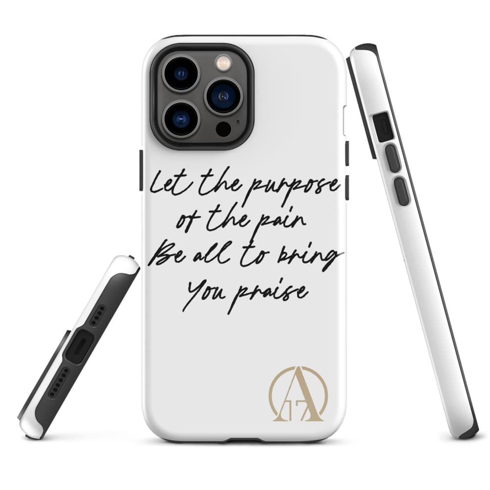 Let the Purpose: Tough iPhone Case