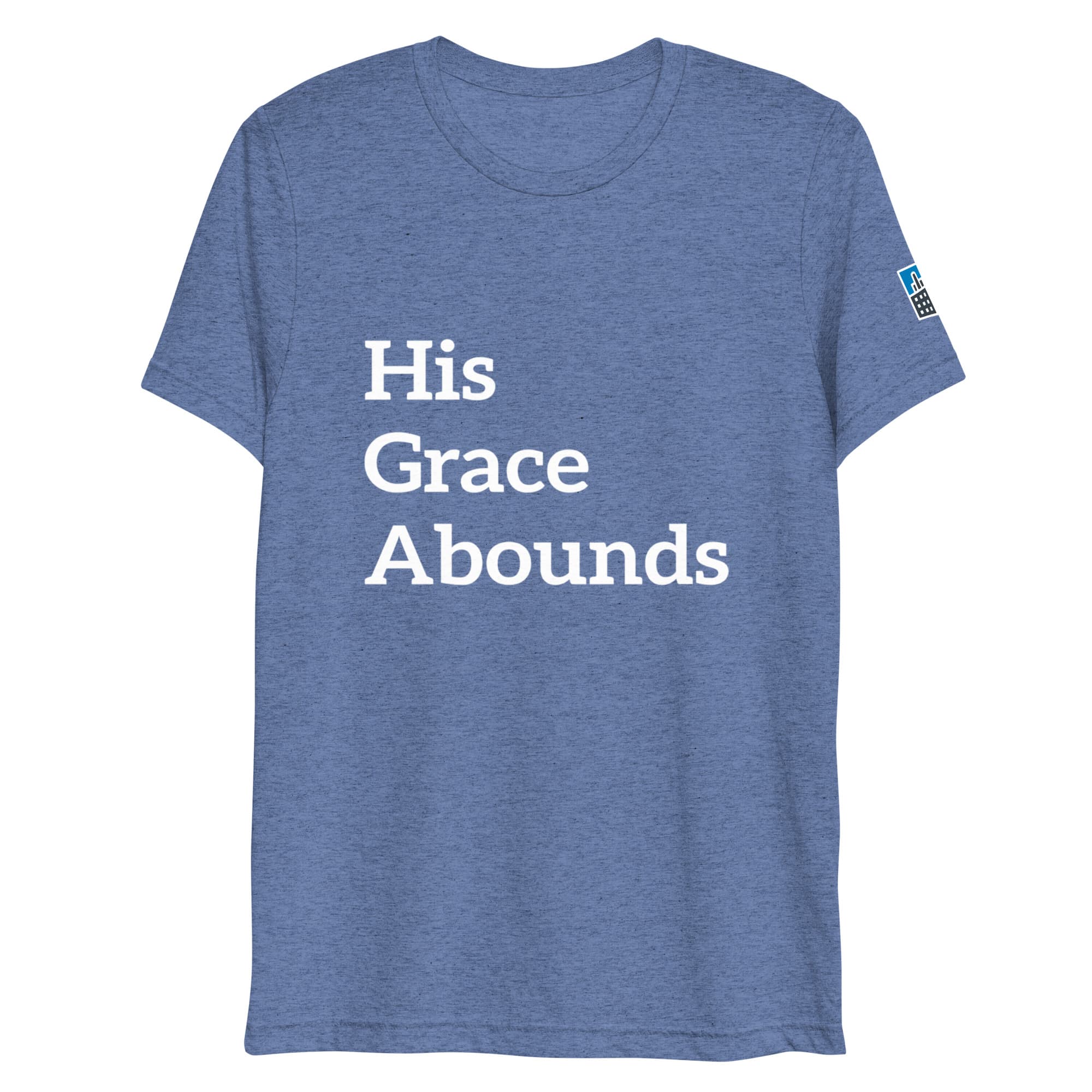 His Grace T-Shirt