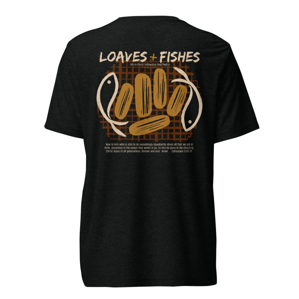 Loaves + Fishes Food Pantry TriBlend Tee