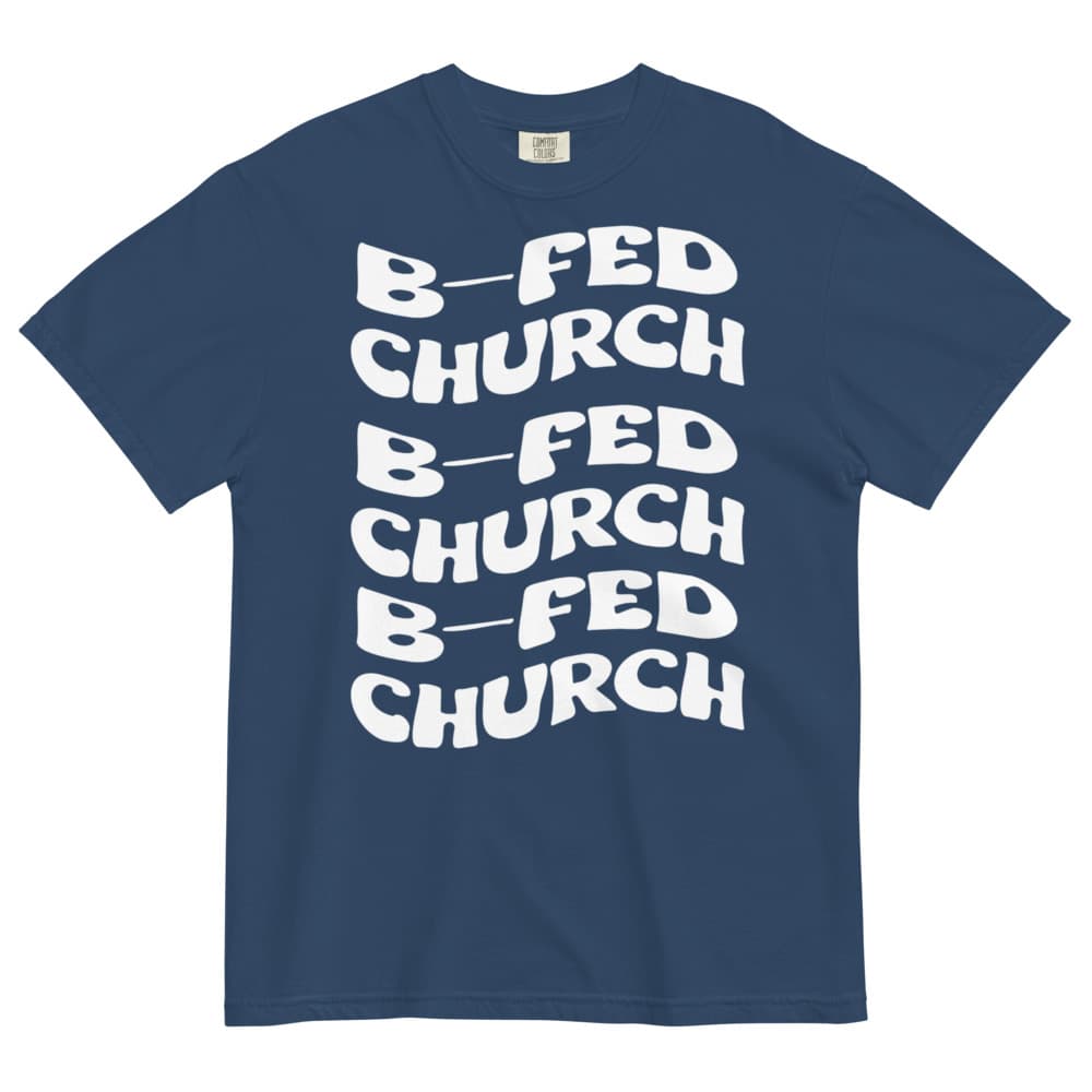 B-Fed Church Retro Tee | Comfort Colors