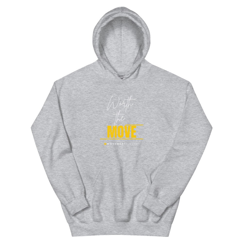 Worth the Move Hoodie