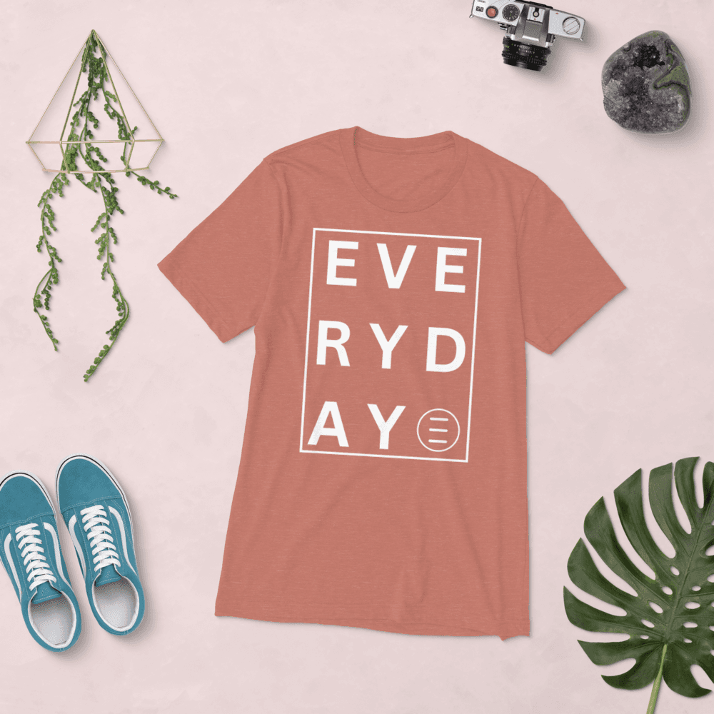 EVERYDAY T-Shirt