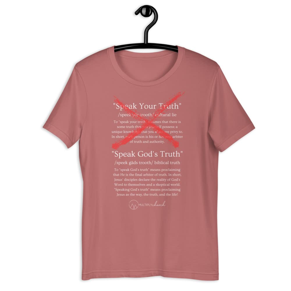 Speak God's Truth Solid Style Bella + Canvas T-Shirt