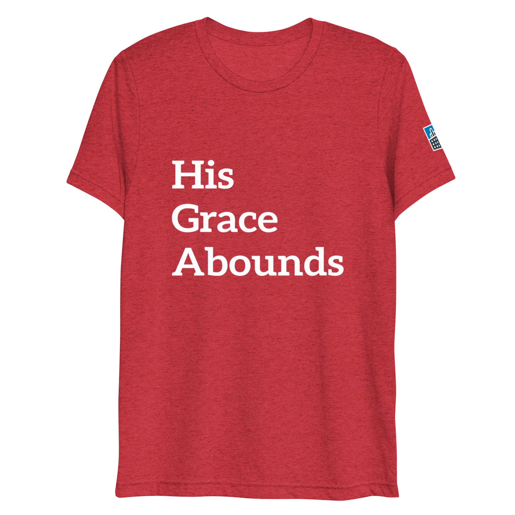 His Grace T-Shirt