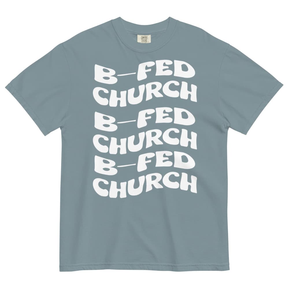 B-Fed Church Retro Tee | Comfort Colors