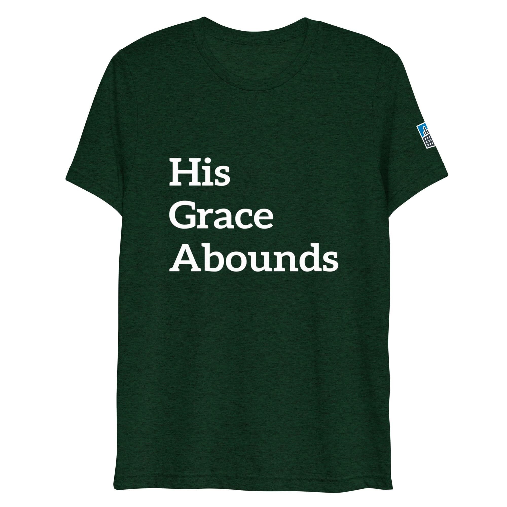 His Grace T-Shirt